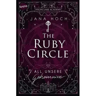 The Ruby Circle (1). All unsere Geheimnisse
