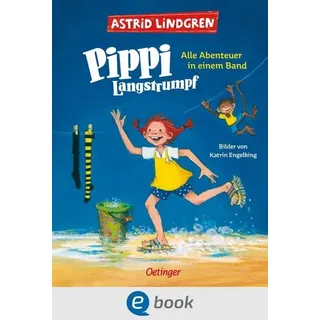 Pippi Langstrumpf. Alle Abenteuer in einem Band