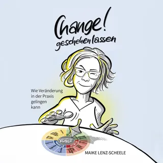 Change! Geschehen lassen von Maike Lenz-Scheele / Mentoren Media Verlag / MP3 Hörbuch