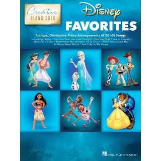 HAL LEONARD Disney Favorites - Creative Piano Solo: Unique, Distinctive Piano Arrangements of 20 Hit Songs