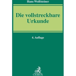 Die vollstreckbare Urkunde von Hans Wolfsteiner / C.H. Beck / Buch