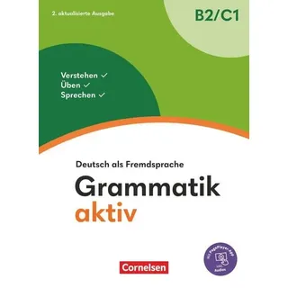 Grammatik aktiv - Deutsch als Fremdsprache - B2/C1