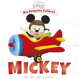Libros Disney Disney Baby. Mickey se va de viaje: Mis primeros cuentos