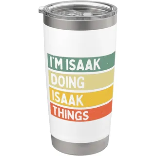 "I'm Isaak Doing Isaak Things" Lustiges personalisiertes Zitat Doppelwandiger Edelstahl-Thermobecher
