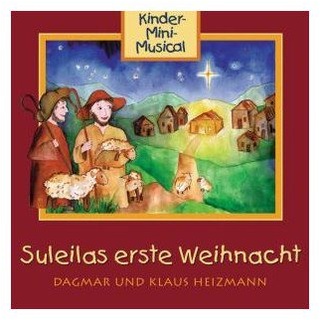 Gerth Medien Suleilas erste Weihnacht: Kinder-Mini-Musical