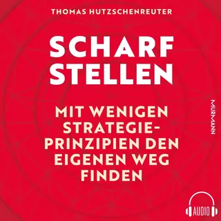Scharfstellen von Thomas Hutschenreuter / Murmann Publishers GmbH / MP3 Hörbuch