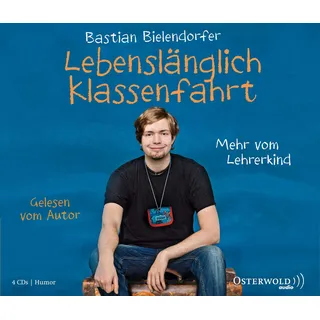 Lebenslänglich Klassenfahrt: Mehr vom Lehrerkind: 4 CDs