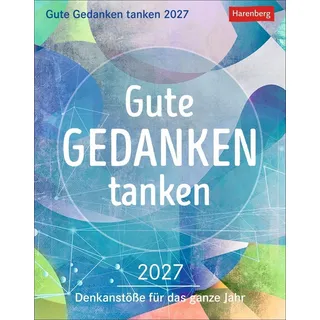 Harenberg Gute Gedanken tanken Tagesabreißkalender 2027 Tischkalender