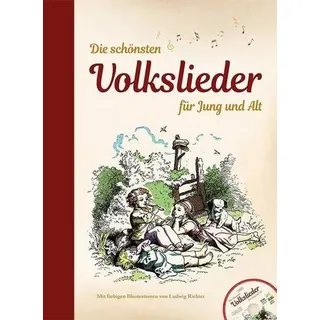 Die schönsten Volkslieder für Jung und Alt - mit CD