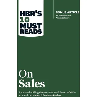 HBR's 10 Must Reads on Sales (with bonus interview of Andris Zoltners) (HBR's 10 Must Reads) von Harvard Business Review/ Philip Kotler/ Andris Zoltne