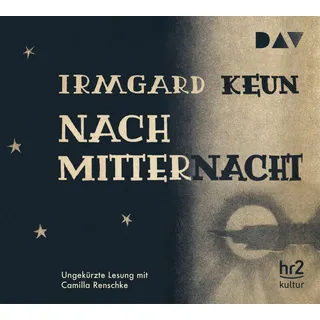 Nach Mitternacht5 Audio-CD von Irmgard Keun / Der Audio Verlag DAV / CD
