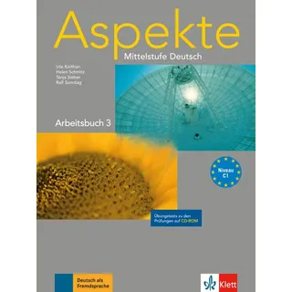 Aspekte 3 (C1): Mittelstufe Deutsch. Arbeitsbuch und Übungstests auf CD-ROM