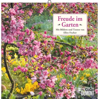 DuMont Buchverlag DUMONT - Freude im Garten 2026 – Broschürenkalender 30 x 30 cm – Gartenkalender mit Fotos, Texten & Notizen für Gartenliebhaber: Mit Bildern und Texten von Ellen Fischer