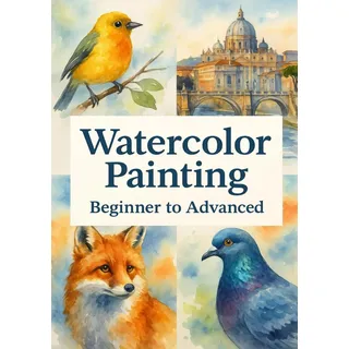 Independently published Watercolor Painting - Beginner to Advanced