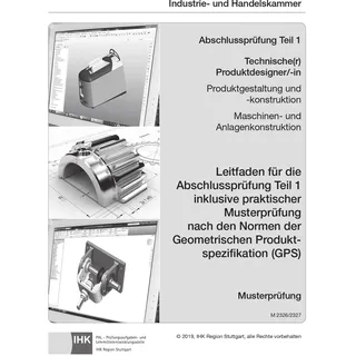 Christiani Abschlussprüfung Teil 1 Technischer Produktdesigner/-in ISO-GPS (2326 & 2327)