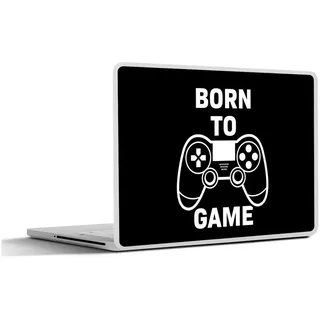 MuchoWow Laptop-Aufkleber Gaming - Zitate - Controller - Zum Spielen geboren - Schwarz - Weiß, (1tlg), Laptop Folien Cover, Aufkleber, Sticker, Schutz vor Kratzern, 25x18 cm bunt Ø 30.81 cm x 25 cm x 18 cm