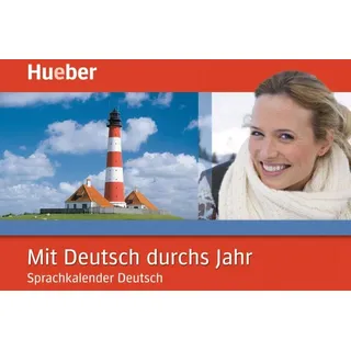 Hueber Mit Deutsch durchs Jahr: Sprachkalender Deutsch / Kalender