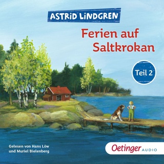 Ferien auf Saltkrokan 2 von Astrid Lindgren / Oetinger audio / MP3 (Hörbuch Download)