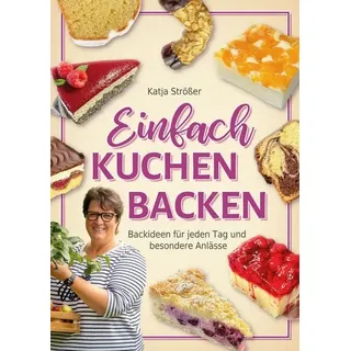 Eulogia Verlags GmbH Einfach Kuchen backen