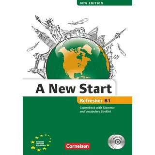 Cornelsen Verlag A New Start B1: Refresher. Kursbuch mit Audio CD, Grammatik- und Vokabelheft