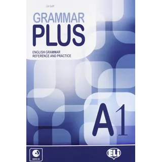 (508) European Language Teaching (Eli) GRAMMAR PLUS A1.(+CD): Grammar Plus A1 + Audio CD