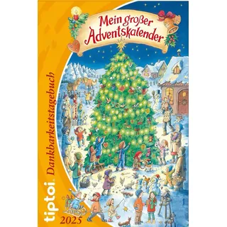 tiptoi Mein großer Adventskalender Dankbarkeitstagebuch 2025: Dankbarkeitsbuch | 180 Seiten | Positive Gedanken