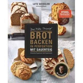 Goldmann Brot backen in Perfektion mit Sauerteig