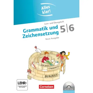 Cornelsen Verlag Alles klar! - Deutsch - Sekundarstufe I - 5./6. Schuljahr: Grammatik und Zeichensetzung - Lern- und Übungsheft mit beigelegtem Lösungsheft und CD-ROM