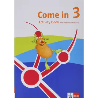Come in 3. Ab Klasse 3. Ausgabe für Nordrhein-Westfalen: Activity Book mit Mediensammlung & Smartbook Klasse 3: Activity Book & Smartbook Klasse 3 (Come in ab Klasse 3. Ausgabe ab 2023)