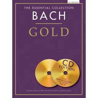 The Essential Collection: Bach Gold, Klavier, mit Audio-CD Bach Gold (CD Edition)