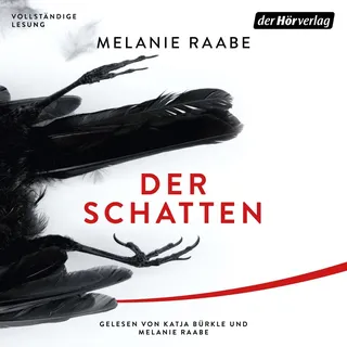 Der Schatten von Melanie Raabe / Der Hörverlag / MP3 Hörbuch