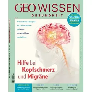 GEO Wissen Gesundheit / GEO Wissen Gesundheit 15/20 - Hilft bei Kopfschmerz und Migräne