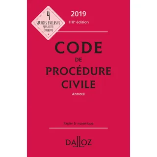DALLOZ Code de procédure civile 2019, annoté - 110e éd.