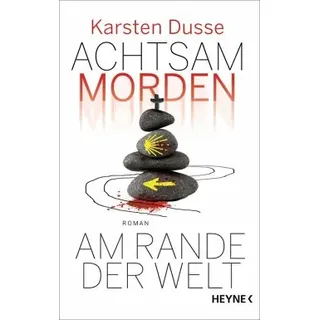 Achtsam morden am Rande der Welt / Achtsam morden Bd.3 (eBook, ePUB)