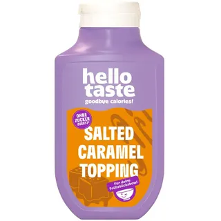 hellotaste Salted Caramel Sauce 250ml - kalorienreduziert, ohne Zuckerzusatz & voller Geschmack | Für Pancakes, Porridge, Joghurt uvm. | Vegan, aspartamfrei, glutenfrei, sojafrei | 1 x 250ml
