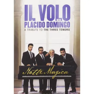 Sony Il Volo with Placido Domingo - Notte magica - A Tribute To The Three Tenors