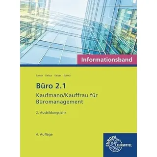 Europa Lehrmittel Verlag Büro 2.1 - Kaufmann/Kauffrau für Büromanagement, Informationsband, 2. Ausbildungsjahr