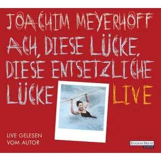 Ach, diese Lücke, diese entsetzliche Lücke. Live