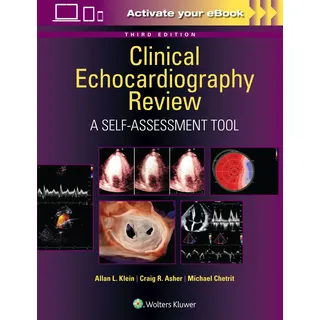 Lippincott Williams & Wilkins Clinical Echocardiography Review: A Self-Assessment Tool: Print + eBook with Multimedia