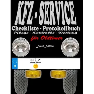 KFZ-Service Checkliste - Protokollbuch für Oldtimer - Wartung - Service - Kontrolle - Protokoll - Notizen