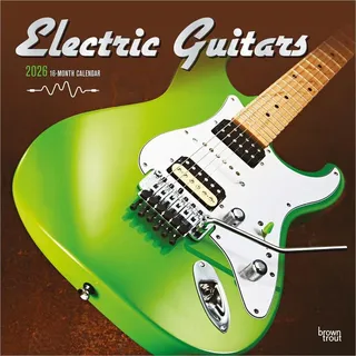 Browntrout Verlags GmbH Electric Guitars – Elektrische Gitarren 2026 – 16-Monatskalender