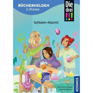 Die drei !!!, Bücherhelden 2. Klasse, Schleim-Alarm! (drei Ausrufezeichen)