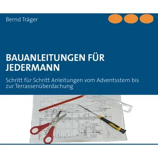 Bauanleitungen für Jedermann