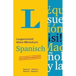Langenscheidt Abitur-Wörterbuch Spanisch - Buch mit Online-Anbindung: Ideal für Klausuren, Spanisch-Deutsch/Deutsch-Spanisch (Langenscheidt Abitur-Wörterbücher)