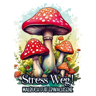 Bookmundo Malbuch für Erwachsene - Stress Weg!