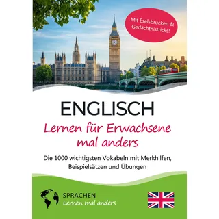 Tolino media Englisch lernen für Erwachsene mal anders – Die 1000 wichtigsten Vokabeln mit Merkhilfen, Beispielsätzen und Übungen