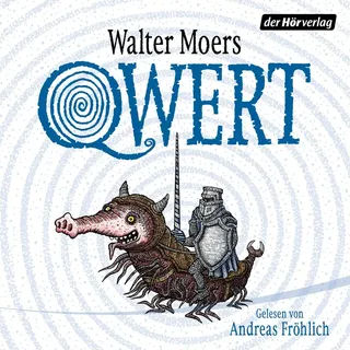 Qwert von Walter Moers / Der Hörverlag / MP3 Hörbuch