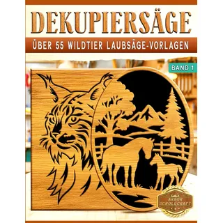 Independently published Dekupiersäge: Über 55 Wildtier Laubsäge-Vorlagen – Band 1