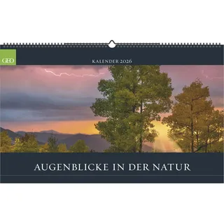 teNeues GEO - Augenblicke in der Natur 2026 – Wandkalender 58x36 cm, Poster-Kalender mit 12 Monatsblättern, deutschem Kalendarium & Spiralbindung, Reise- & Landschafts-Fotografie-Kalender