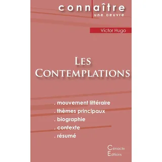 Les éditions du Cénacle Fiche de lecture Les Contemplations de Victor Hugo (Analyse littéraire de référence et résumé complet)